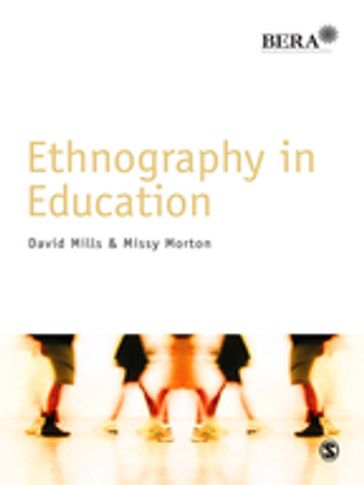 Ethnography in Education - David Mills - Missy Morton