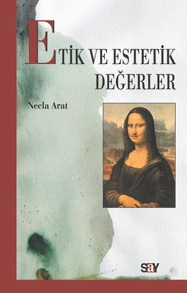 Etik ve Estetik Deerler - Necla Arat