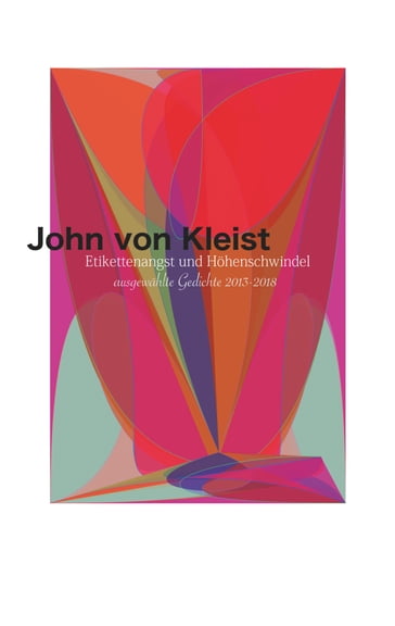 Etikettenangst und Hohenschwindel - John von Kleist