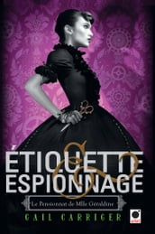 Etiquette & espionnage (Le Pensionnat de Mlle Géraldine*)