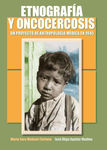 Etnografía y oncocercosis - José Iñigo Aguilar Medina - María Sara Molinari Soriano