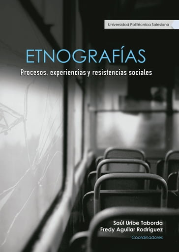 Etnografías - Fredy Aguilar Rodríguez - Saúl Uribe Taborda