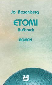 Etomi. Aufbruch