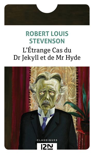 L' Etrange Cas du Dr Jekyll et de M. Hyde - Robert Louis Stevenson