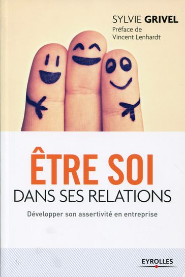 Etre soi dans ses relations - Sylvie Grivel