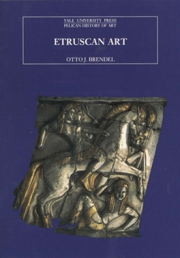 Etruscan Art - Otto J. Brendel