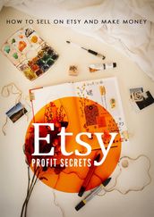 Etsy Profit Secrets