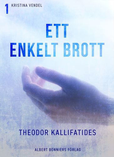 Ett enkelt brott - Theodor Kallifatides - Birgitta Emilsson