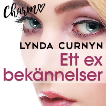 Ett ex bekännelser - Lynda Curnyn