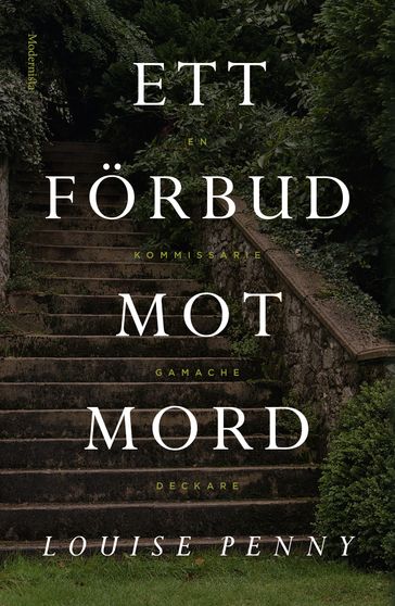 Ett förbud mot mord (En kommissarie Gamache-deckare) - Louise Penny