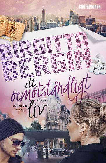 Ett oemotstandligt liv - Birgitta Bergin