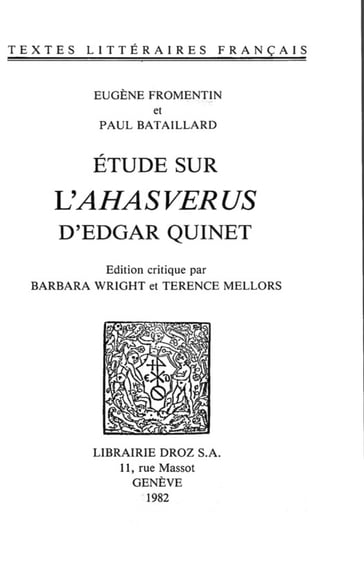 Etude sur l'"Ahasverus" d'Edgar Quinet - Paul Bataillard - Eugène Fromentin