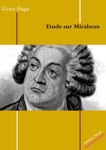 Etude sur Mirabeau - Victor Hugo