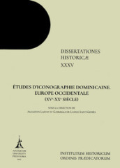 Etudes d iconographie dominicaine. Europe occidentale (XVe-XXe siècle)