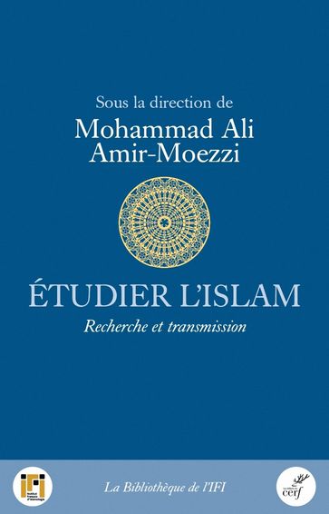 Etudier l'Islam - Mohammad Ali Amir-Moezzi