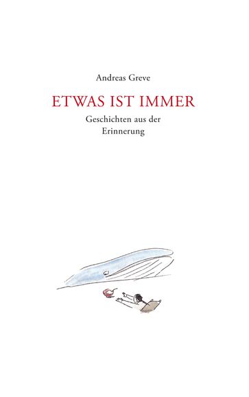 Etwas ist immer - Andreas Greve