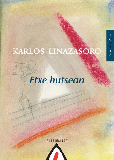 Etxe hutsean - Karlos Linazasoro