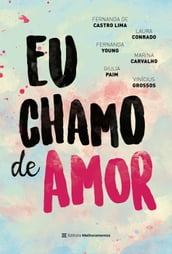 Eu chamo de amor