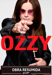 Eu sou Ozzy (resumo)