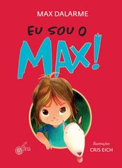 Eu sou o Max!