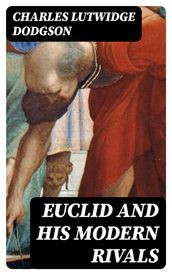 Euclid and His Modern Rivals