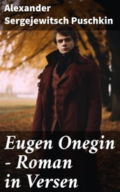 Eugen Onegin - Roman in Versen