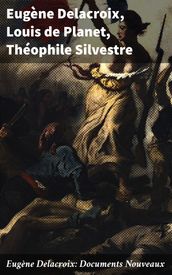 Eugène Delacroix: Documents Nouveaux