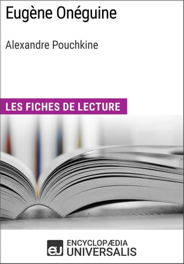 Eugène Onéguine d'Alexandre Pouchkine - Encyclopaedia Universalis