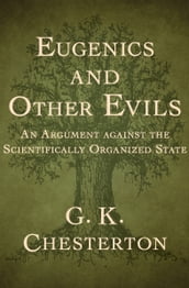 Eugenics and Other Evils