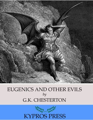 Eugenics and Other Evils - G.K. Chesterton