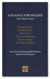 A Eulogy for Nigger and Other Essays