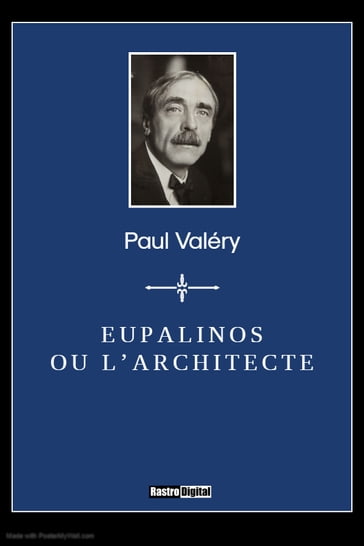 Eupalinos ou l'Architecte - Paul Valéry