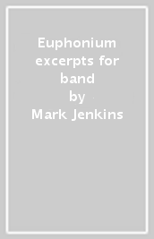 Euphonium excerpts for band