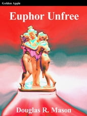 Euphor Unfree