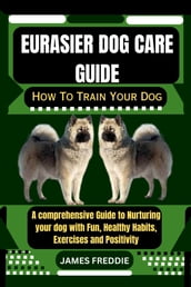 Eurasier Dog care guide