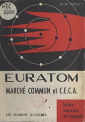 Euratom, marché commun et C.E.C.A.