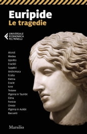 Euripide. Le tragedie