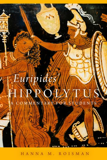 Euripides' Hippolytus - Hanna M. Roisman