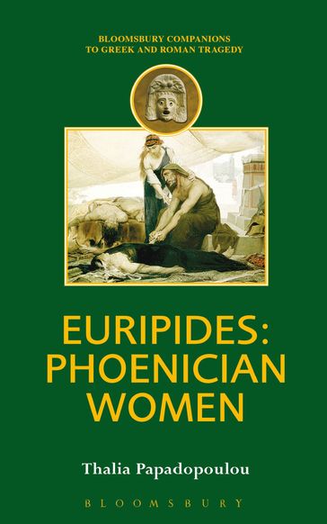 Euripides: Phoenician Women - Thalia Papadopolou