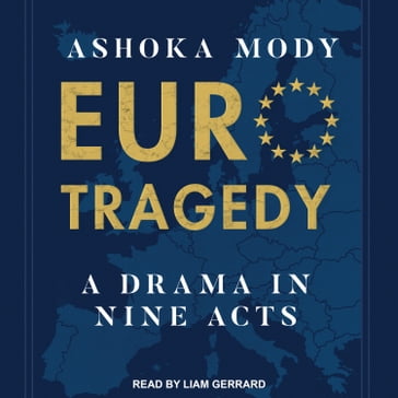 EuroTragedy - Ashoka Mody