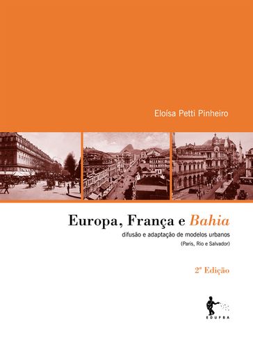 Europa, França e Bahia - Eloísa Petti Pinheiro