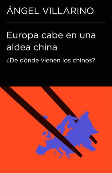 Europa cabe en una aldea china (Colección Endebate) - Ángel Villarino