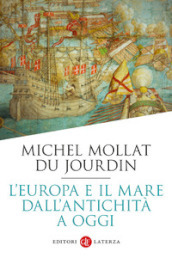 L Europa e il mare dall antichità a oggi