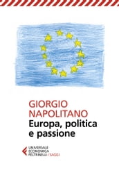 Europa, politica e passione