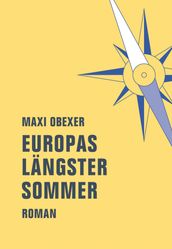 Europas längster Sommer