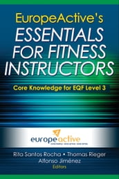 Europe Active s Essentials for Fitness Instructors