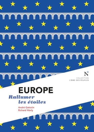 Europe - André Gattolin - Richard Werly - Collectif