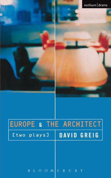 Europe' & 'The Architect' - David Greig
