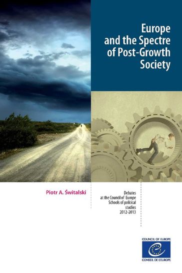 Europe and the Spectre of Post-Growth Society - Piotr A. Switalski