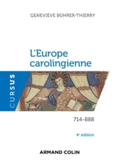 L Europe carolingienne 714-888 - 4e éd.